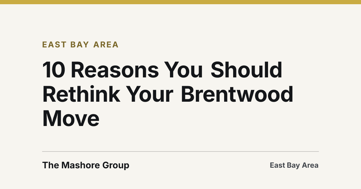 Title card for the article: 10 Reasons You Should Rethink Your Brentwood Move