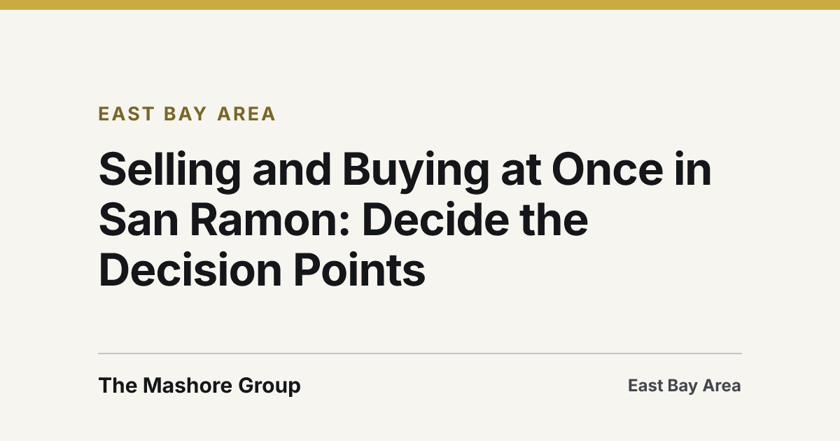 Title card for the article: Selling and Buying at Once in San Ramon: Decide the Decision Points