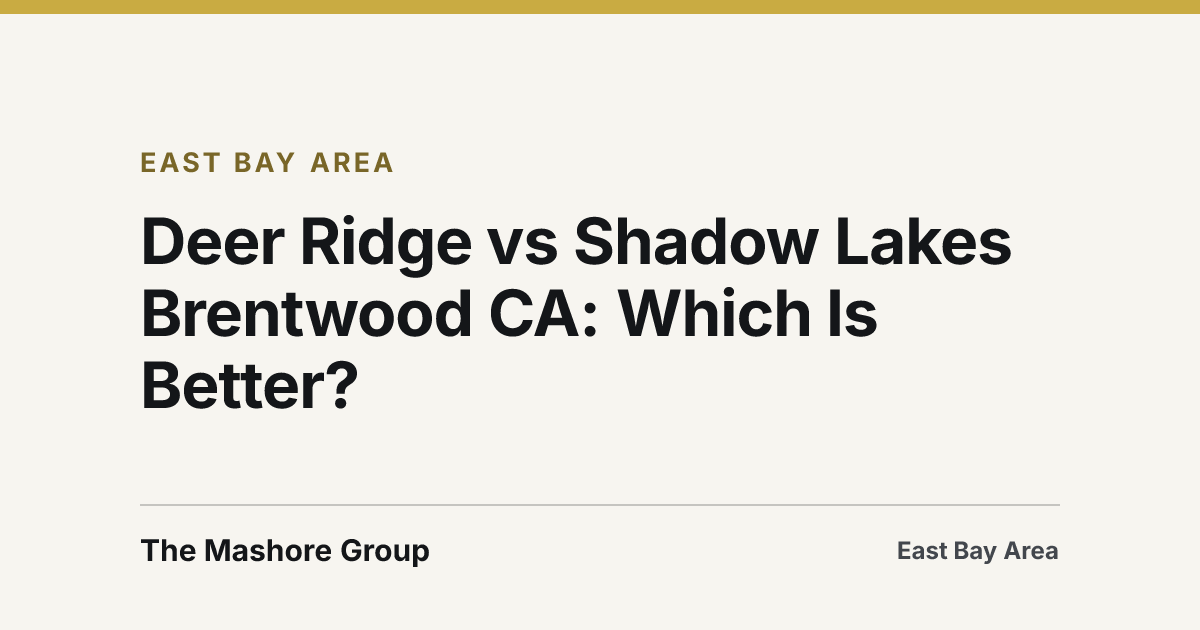 Title card for the article: Deer Ridge vs Shadow Lakes Brentwood CA: Which Is Better?