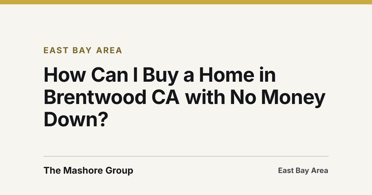 Title card for the article: How Can I Buy a Home in Brentwood CA with No Money Down?