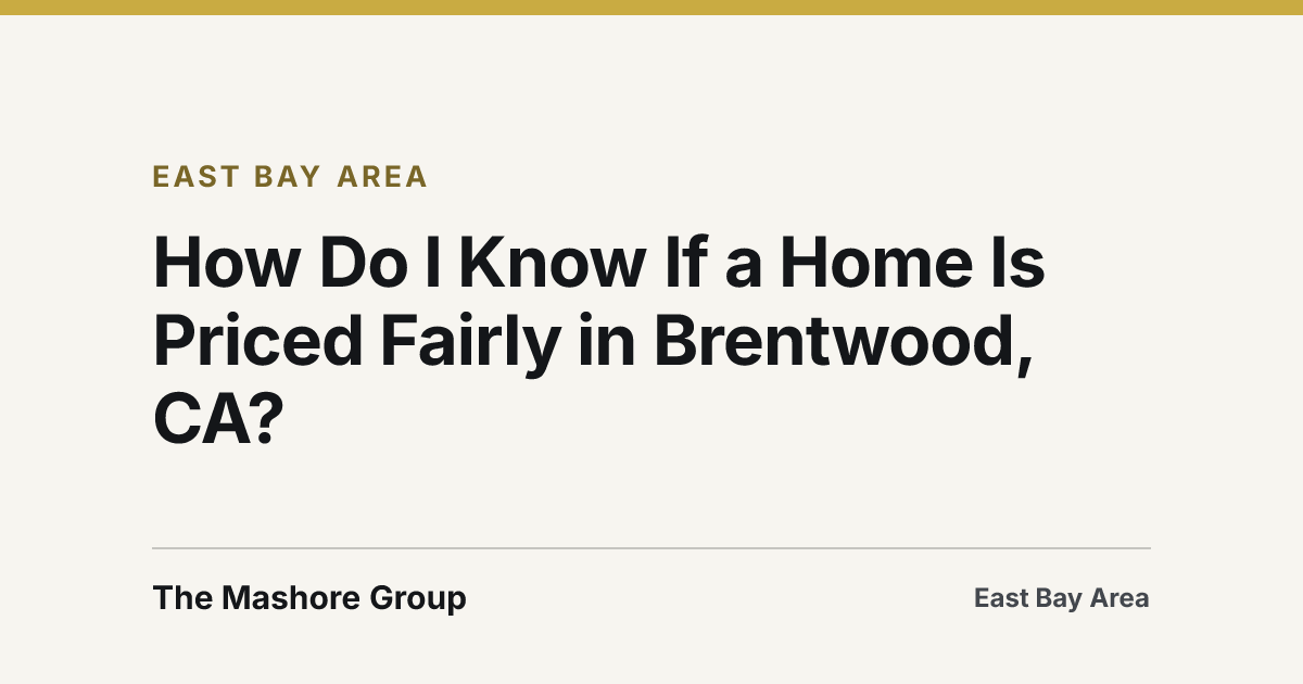 Title card for the article: How Do I Know If a Home Is Priced Fairly in Brentwood, CA?
