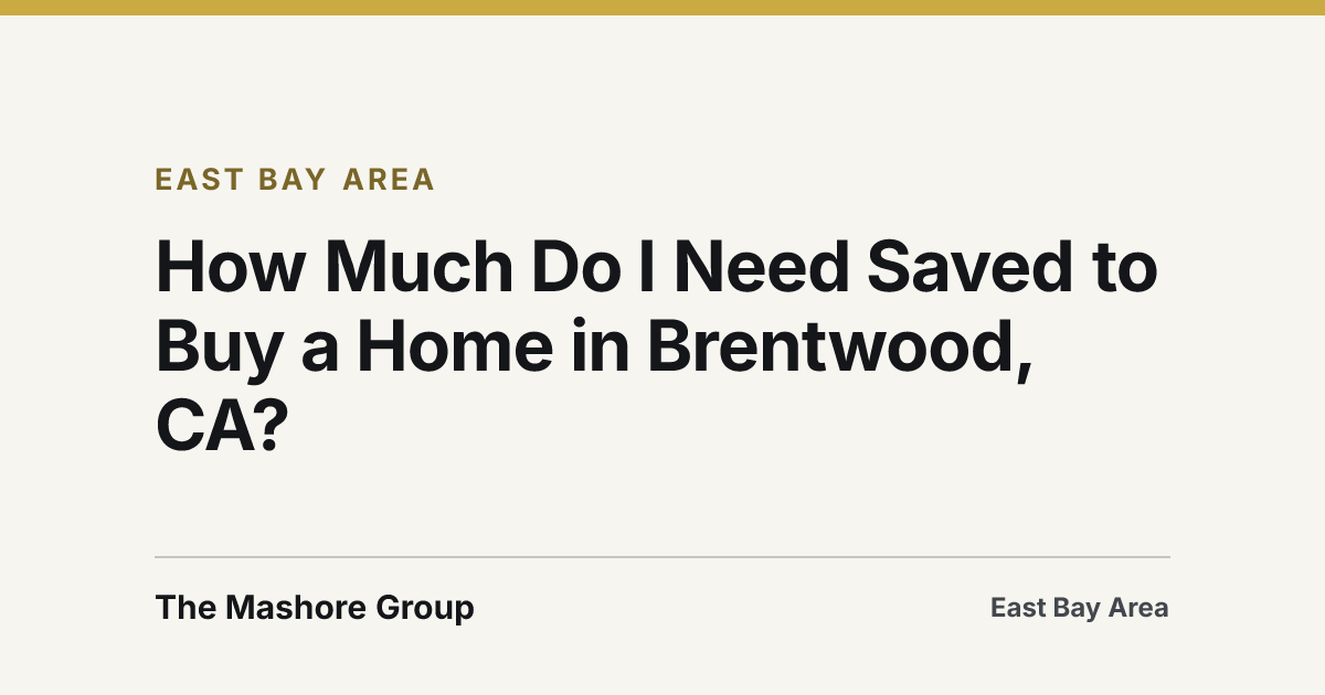 Title card for the article: How Much Do I Need Saved to Buy a Home in Brentwood, CA?