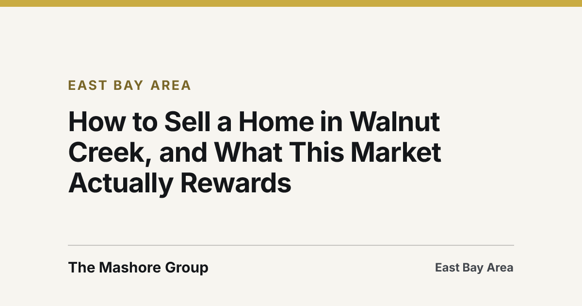 Title card for the article: How to Sell a Home in Walnut Creek, and What This Market Actually Rewards