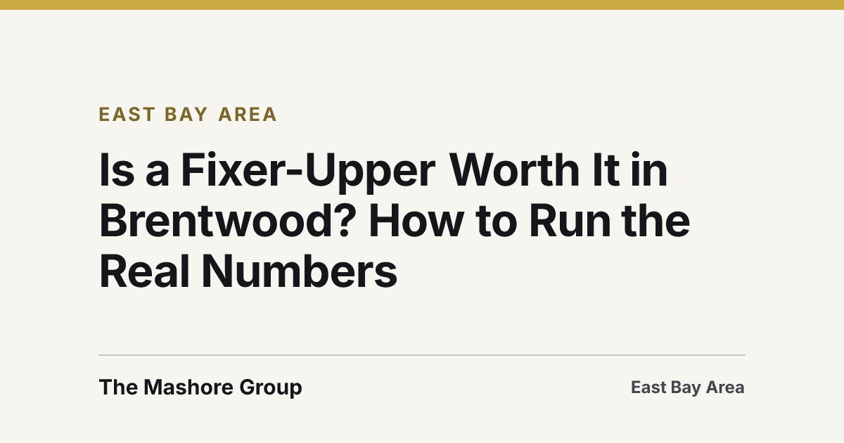 Title card for the article: Is a Fixer-Upper Worth It in Brentwood? How to Run the Real Numbers