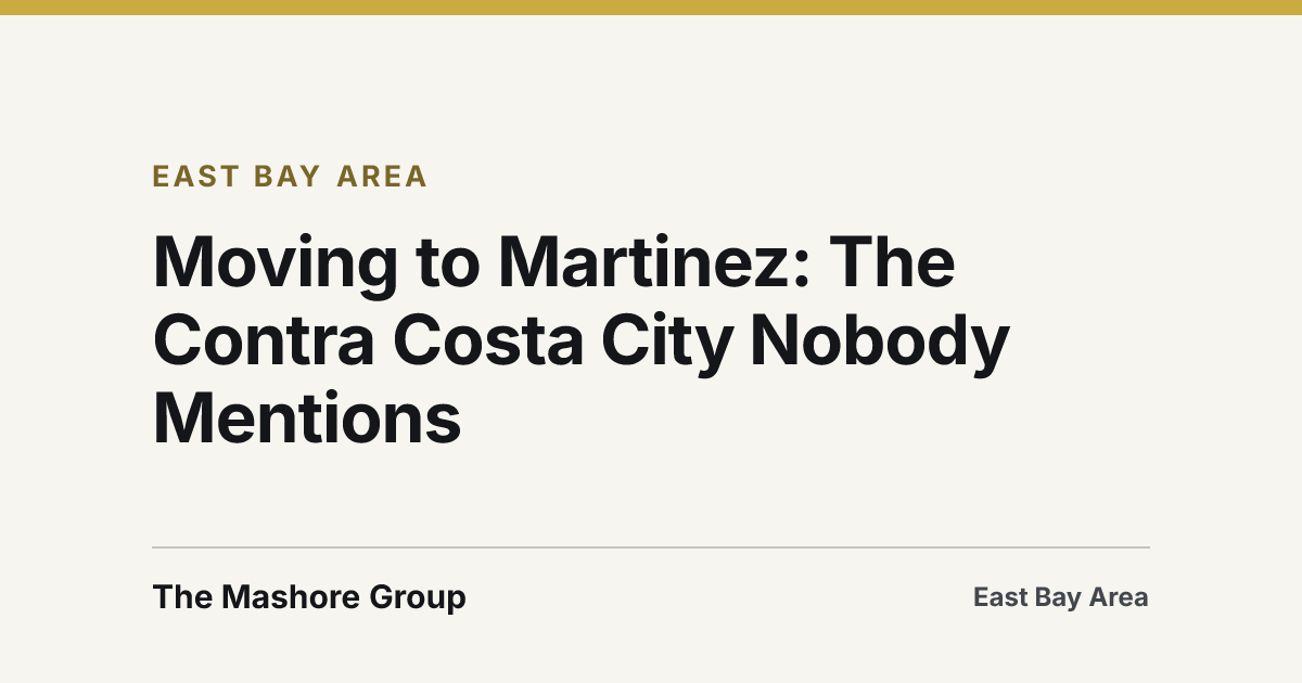 Title card for the article: Moving to Martinez: The Contra Costa City Nobody Mentions