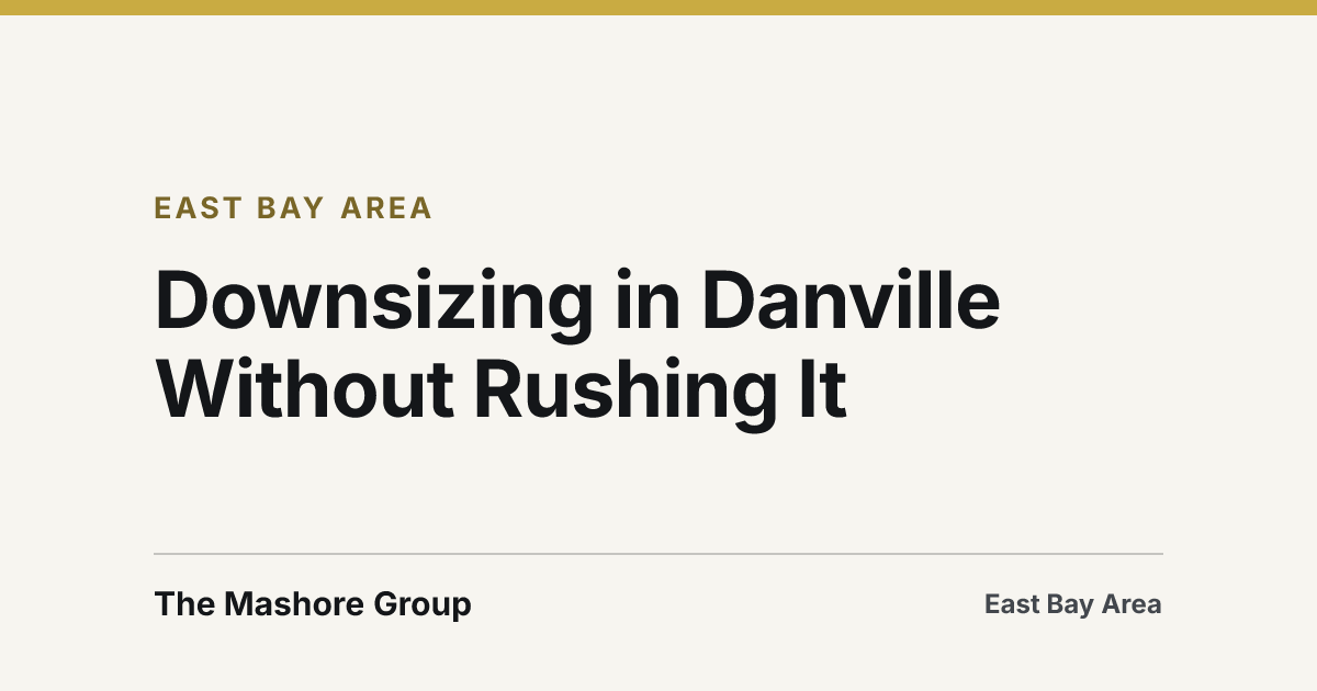 Title card for the article: Downsizing in Danville Without Rushing It