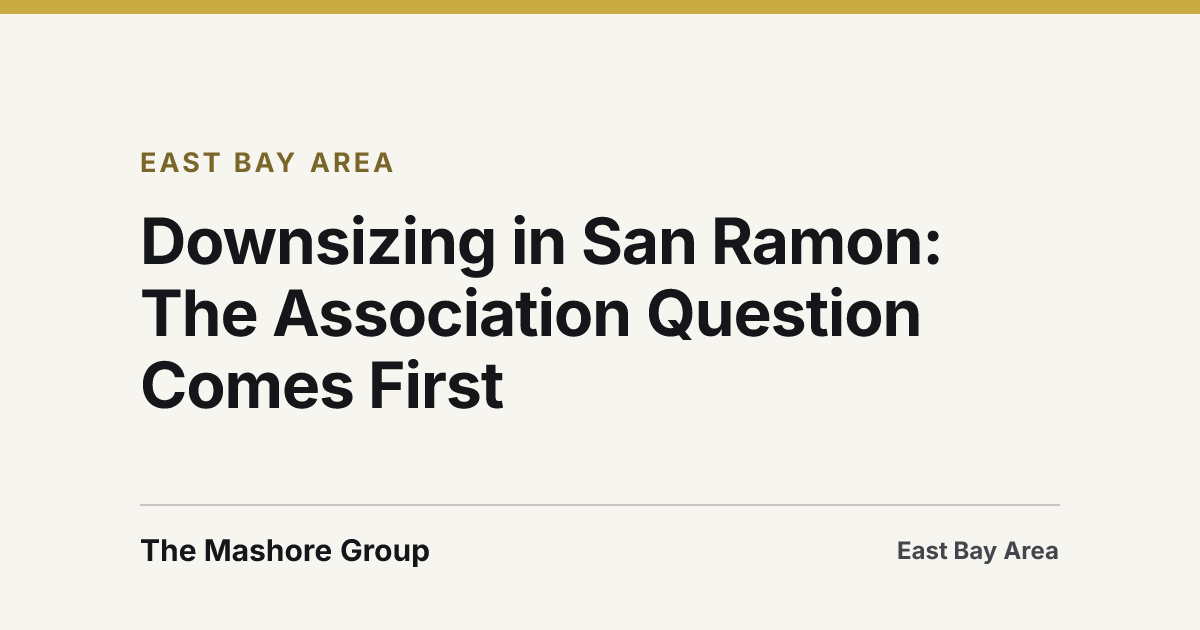 Title card for the article: Downsizing in San Ramon: The Association Question Comes First