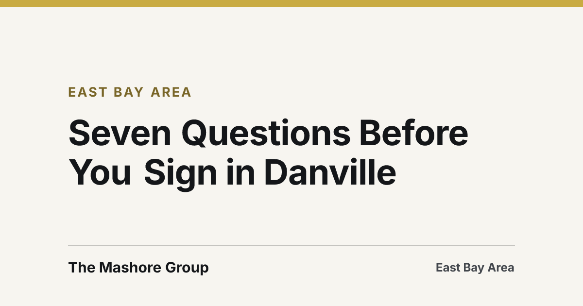 Title card for the article: Seven Questions Before You Sign in Danville