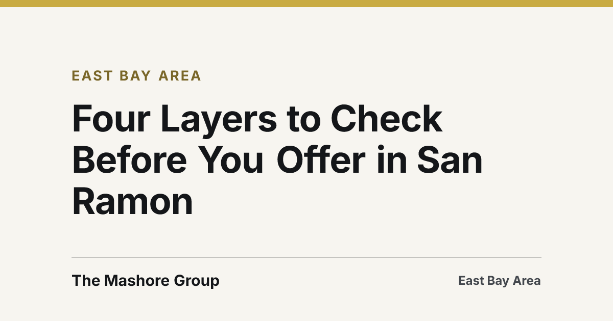 Title card for the article: Four Layers to Check Before You Offer in San Ramon