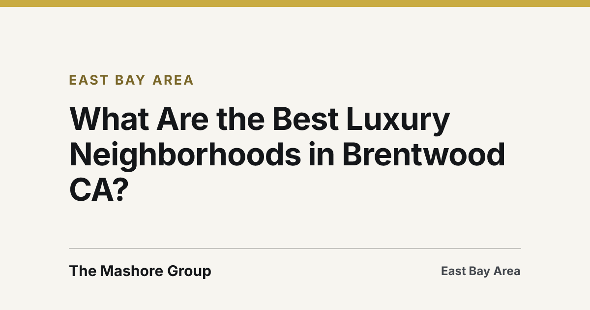 Title card for the article: What Are the Best Luxury Neighborhoods in Brentwood CA?