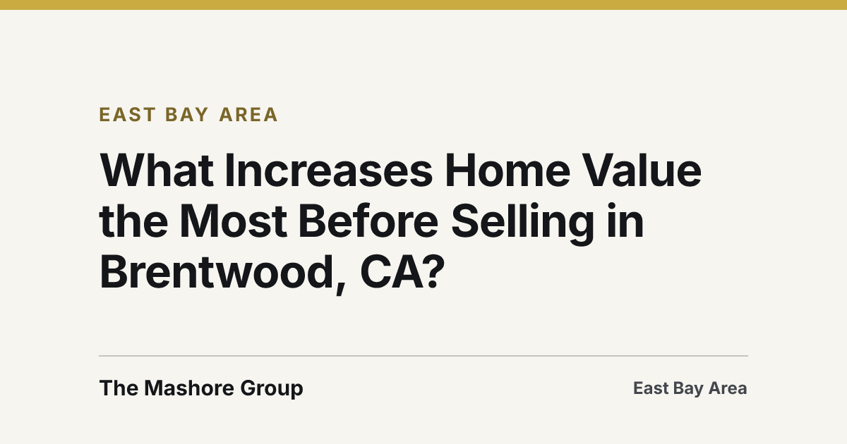 Title card for the article: What Increases Home Value the Most Before Selling in Brentwood, CA?