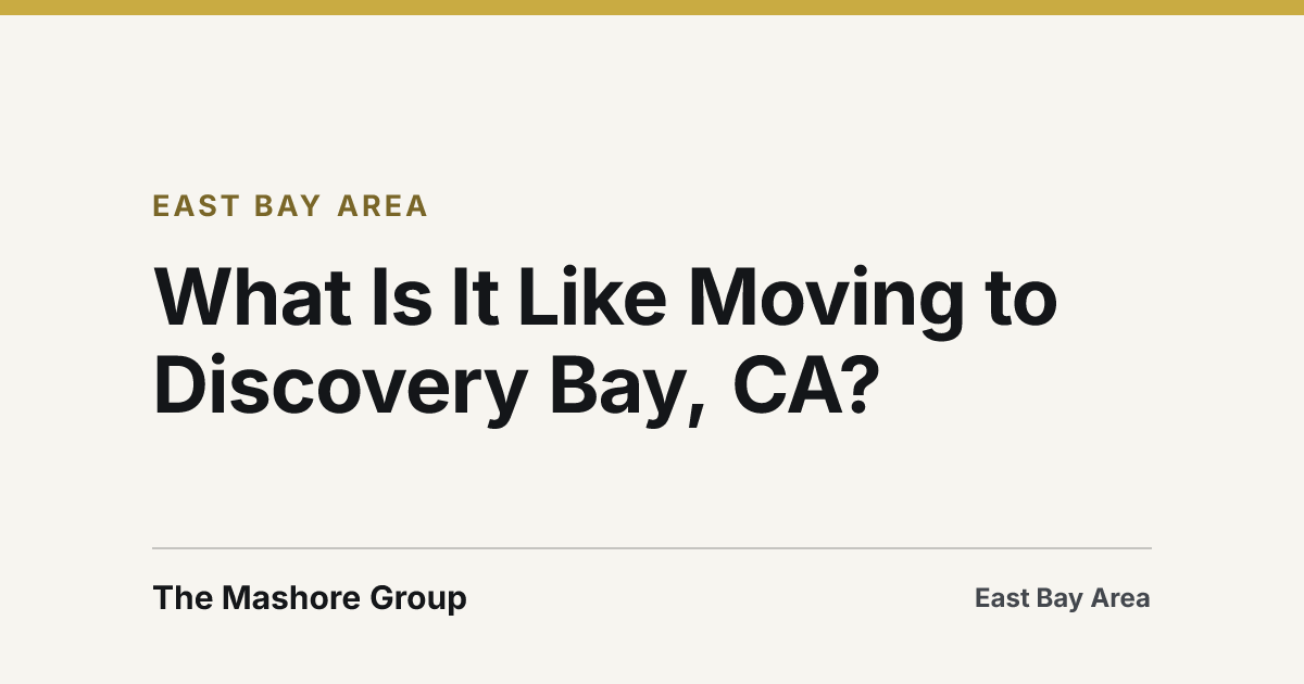 Title card for the article: What Is It Like Moving to Discovery Bay, CA?