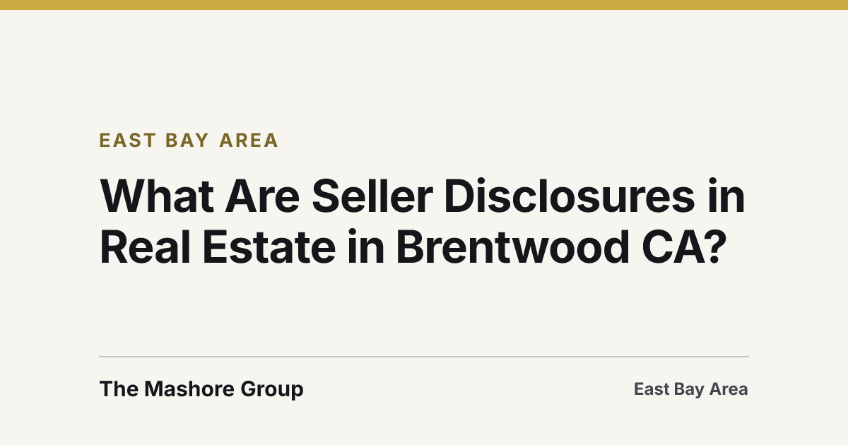 Title card for the article: What Are Seller Disclosures in Real Estate in Brentwood CA?