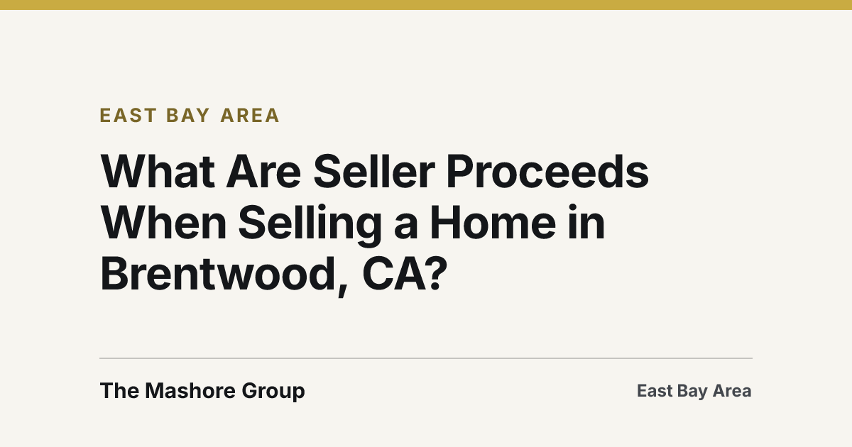 Title card for the article: What Are Seller Proceeds When Selling a Home in Brentwood, CA?