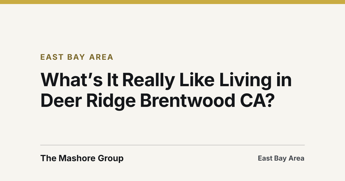 Title card for the article: What’s It Really Like Living in Deer Ridge Brentwood CA?