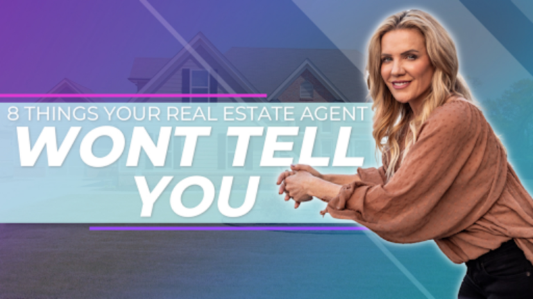 8 Things Your Real Estate Agent Probably Won’t Tell You