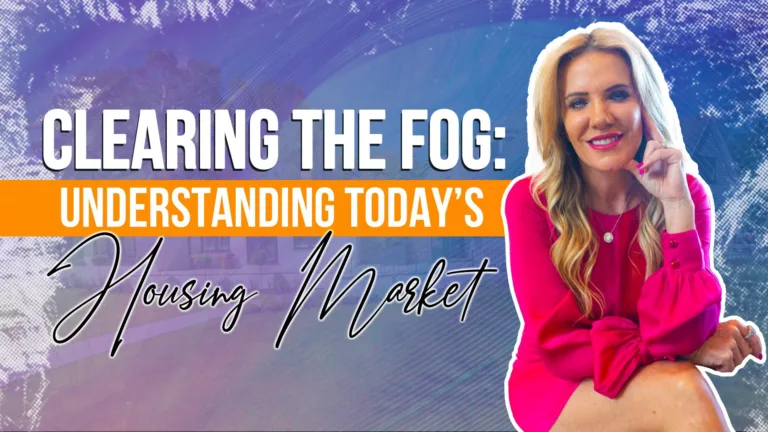 Clearing the Fog: Understanding Today’s Housing Market