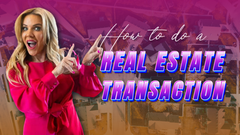 How To Do A Real Estate Transaction